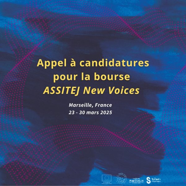 Appel à candidatures | bourse ASSITEJ New Voices